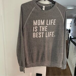 Gray “Mom Life is the Best Life" top